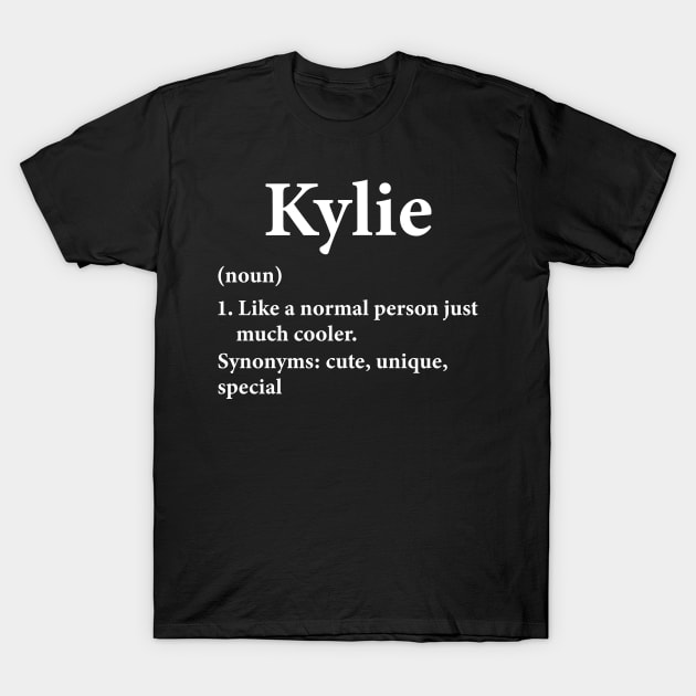 Kylie Name Definition T-Shirt by HawaiPlus